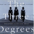 The Three Degrees - Out Of The Past, Into The Future